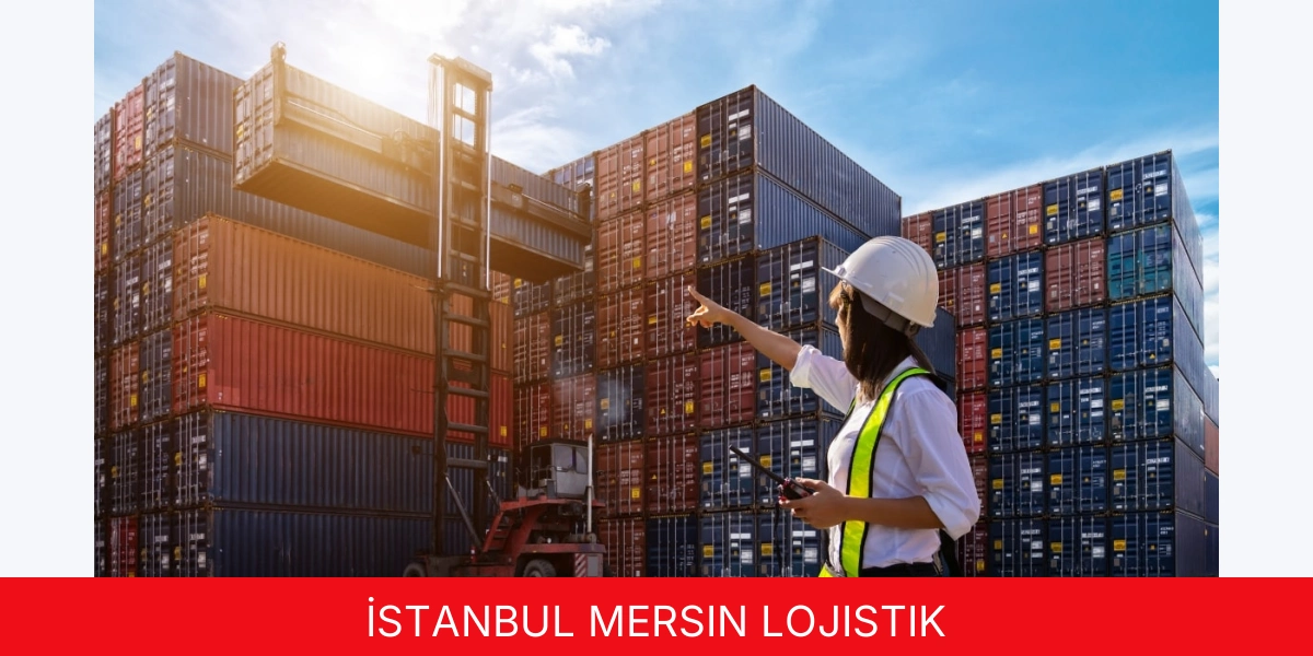 İstanbul Mersin Lojistik